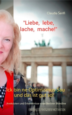 Ick bin ne Optimismus-Sau und das ist gut so! von Serifi,  Claudia