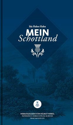 Ida Hahn-Hahn, Mein Schottland von Helmut,  Hinkel