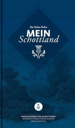 Ida Hahn-Hahn, Mein Schottland von Helmut,  Hinkel