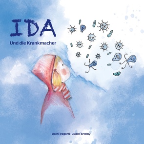 Ida und die Krankmacher von Iragorri,  Uschi