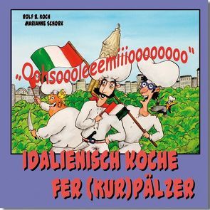 Idalienisch koche fer (Kur)Pälzer von Koch,  Rolf B., Schork,  Marianne