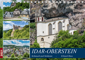 Idar-Oberstein – Schmuck und Soldaten (Tischkalender 2021 DIN A5 quer) von Hess,  Erhard