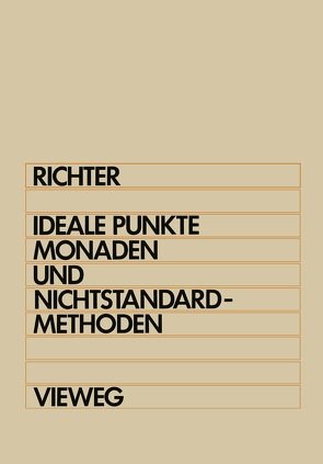 Ideale Punkte, Monaden und Nichtstandard-Methoden von Richter,  Michael M.