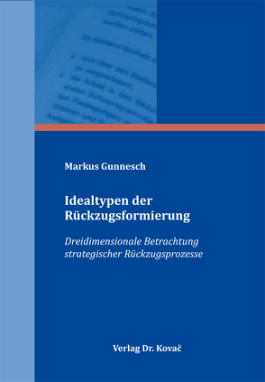 Idealtypen der Rückzugsformierung von Gunnesch,  Markus