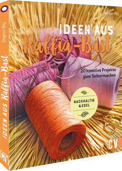 Ideen aus Raffia-Bast von Bily,  Dagmar