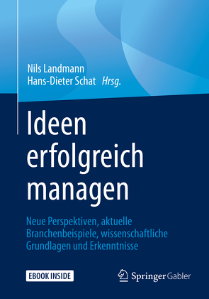 Ideen erfolgreich managen von Landmann,  Nils, Schat,  Hans-Dieter