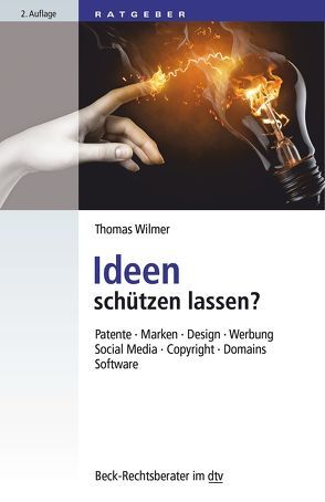 Ideen schützen lassen von Wilmer,  Thomas