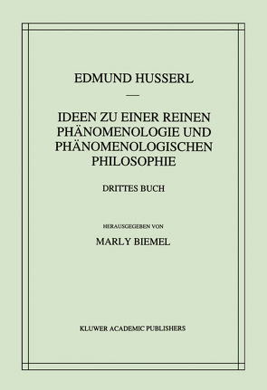 Ideen zu einer reinen Phänomenologie und phänomenologischen Philosophie von Biemel,  Marly, Husserl,  Edmund