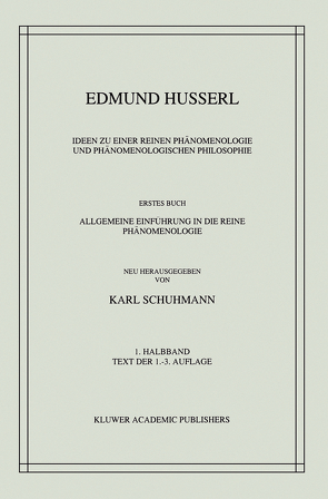 Ideen zu einer Reinen Phänomenologie und Phänomenologischen Philosophie von Husserl,  Edmund, Schuhmann,  Karl