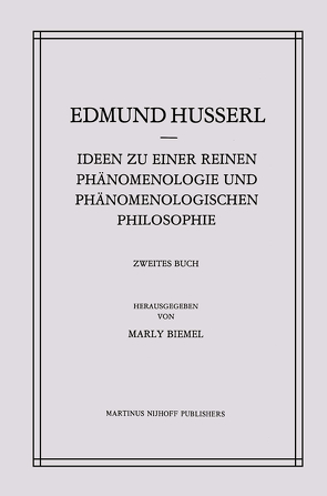 Ideen zu einer Reinen Phänomenologie und Phänomenologischen Philosophie von Biemel,  Marly, Husserl,  Edmund