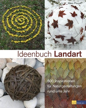 Ideenbuch Landart – eBook von Pouyet,  Marc