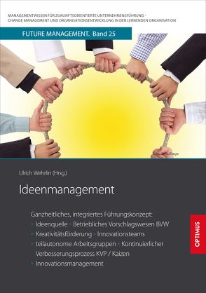 Ideenmanagement von Prof. Dr. Dr. h.c. Wehrlin,  Ulrich