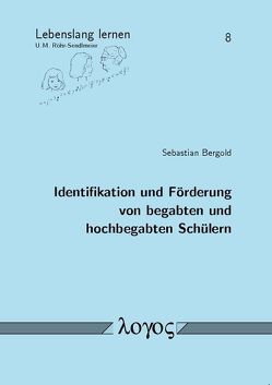 Identifikation und Förderung von begabten und hochbegabten Schülern von Bergold,  Sebastian