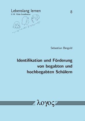 Identifikation und Förderung von begabten und hochbegabten Schülern von Bergold,  Sebastian