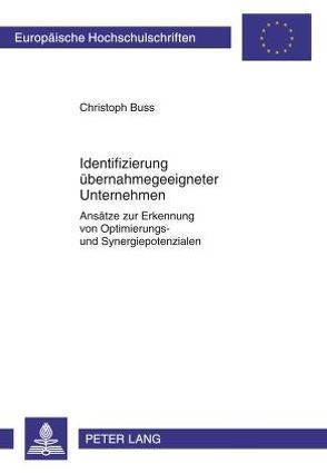 Identifizierung übernahmegeeigneter Unternehmen von Buss,  Christoph