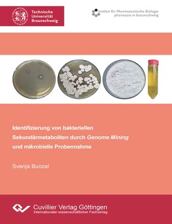 Identifizierung von bakteriellen Sekundärmetaboliten durch Genome Mining und mikrobielle Probennahme von Bunzel,  Svenja