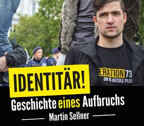 Identitär! von Sellner,  Martin