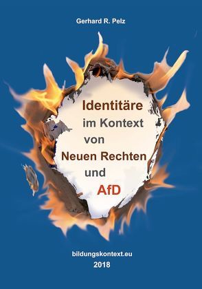 Identitäre im Kontext von Neuen Rechten und AfD von Pelz,  Dr. rer. nat.