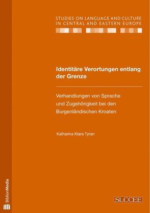 Identitäre Verortungen entlang der Grenze von Tyran,  Katharina Klara