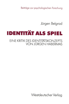 Identität als Spiel von Belgrad,  Jürgen