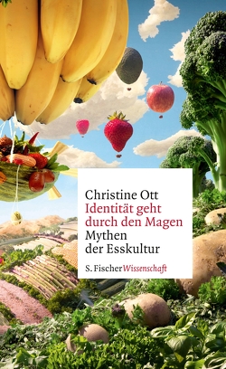 Identität geht durch den Magen von Ott,  Christine