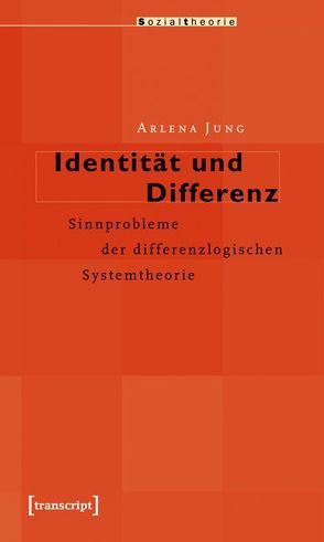 Identität und Differenz von Jung,  Arlena