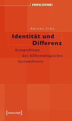 Identität und Differenz von Jung,  Arlena