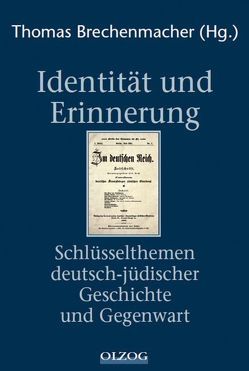 Identität und Erinnerung von Brechenmacher,  Thomas