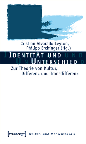 Identität und Unterschied von Alvarado Leyton,  Cristian, Erchinger,  Philipp