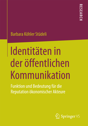 Identitäten in der öffentlichen Kommunikation von Köhler Stüdeli,  Barbara