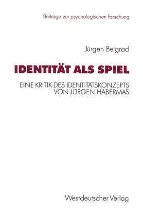 Identität als Spiel von Belgrad,  Jürgen