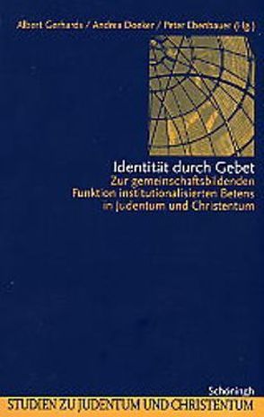 Identität durch Gebet von Doeker,  Andrea, Ebenbauer,  Peter, Gerhards,  Albert