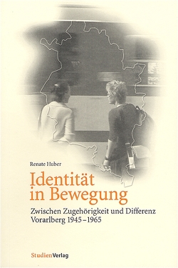 Identität in Bewegung von Huber,  Renate