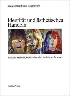 Identität und ästhetisches Handeln von Richter-Reichenbach,  Karin-Sophie