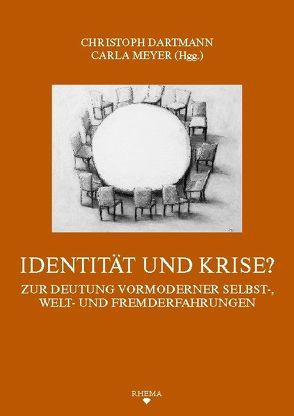 Identität und Krise? von Bihrer,  Andreas, Dartmann,  Christoph, Flüchter,  Antje, Kücükhüseyin,  Sevket, Meyer,  Carla, Oschema,  Klaus, Pataki,  Zita Á, Schilling,  Ruth, Schneider,  Christian