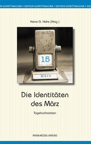 Die Identitäten des März von Hahs,  Heinz G