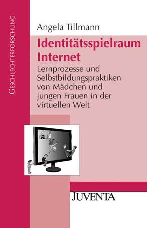 Identitätsspielraum Internet von Tillmann,  Angela