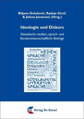 Ideologie und Diskurs von Golubovic,  Biljana, Jovanović,  Jelena, Simić,  Radoje