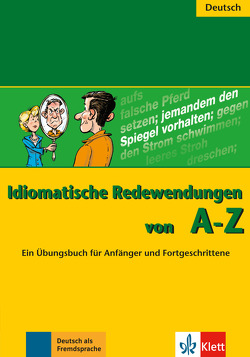 Idiomatische Redewendungen von A – Z von Herzog,  Annelies