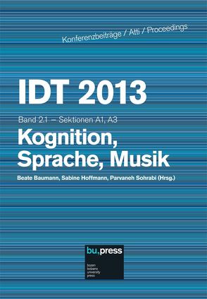 IDT 2013 Band 2.1 – Kognition, Sprache, Musik von Baumann,  Beate, Hoffmann,  Sabine, Sohrabi,  Parvaneh