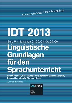 IDT 2013/5 Linguistische Grundlagen für den Sprachunterricht von Colliander,  Peter, Drumbl,  Hans, Höhmann,  Doris, Ivanenko,  Svitlana, Knorr,  Dagmar, Moraldo,  Sandro