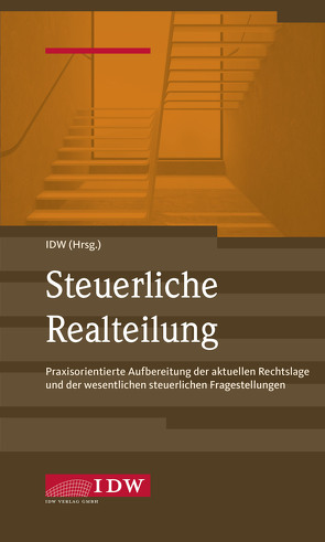 IDW, Steuerliche Realteilung