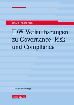 IDW Verlautbarungen zu Governance, Risk und Compliance von Institut der Wirtschaftsprüfer