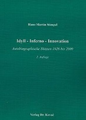 Idyll – Inferno – Innovation von Stimpel,  Hans M