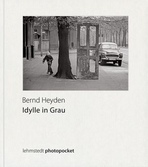 Idylle in Grau von Heyden,  Bernd