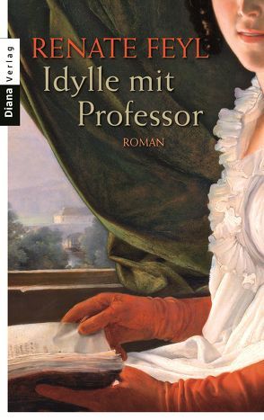 Idylle mit Professor von Feyl,  Renate