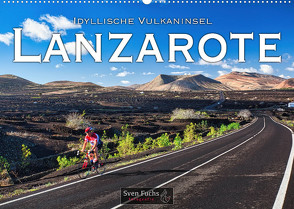 Idyllische Vulkaninsel Lanzarote (Wandkalender 2022 DIN A2 quer) von Fuchs,  Sven