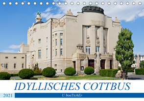 IDYLLISCHES COTTBUS (Tischkalender 2021 DIN A5 quer) von boeTtchEr,  U