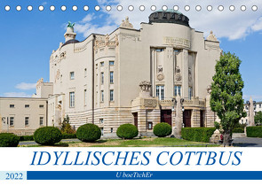 IDYLLISCHES COTTBUS (Tischkalender 2022 DIN A5 quer) von boeTtchEr,  U