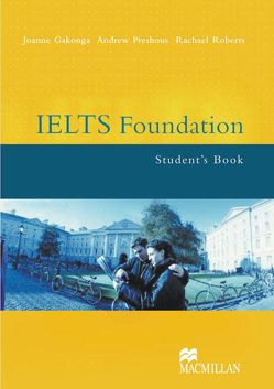 IELTS Foundation von Gakonga,  Joanne, Preshous,  Andrew, Roberts,  Rachael